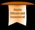 Highly Efficent and  Economical