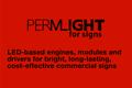 <content>: : : PERMLIGHT : : : Linked[in] Twitter Facebook About Permlight Brillia Permlight For Signs Applications Contact Us New Products New Products: Innovative new LED products from Brillia and Permlight for Signs.Technology Technology: How Permlight's expertise and resources make a difference for you.Press Room Press Room: Your source for all the latest news and information from PermlightBlog Blog: Join the conversation about technical advances in the LED industry.Applications Applications: Find out how Permlight's Linearray    works in double-sided cabinet signs and pplications for other exciting LED products. </content><siteid>permlight.com</siteid><searchdefault>: : : PERMLIGHT : : : : : : PERMLIGHT : : : Linked[in] Twitter Facebook About Permlight Brillia Permlight For Signs Applications Contact Us New Products New Products: Innovative new LED products from Brillia and Permlight for Signs.Technology Technology: How Permlight's expertise and resources make a difference for you.Press Room Press Room: Your source for all the latest news and information from PermlightBlog Blog: Join the conversation about technical advances in the LED industry.Applications Applications: Find out how Permlight's Linearray works in double-sided cabinet signs and pplications for other exciting LED products. </searchdefault><url>http://permlight.com/</url><atext>: : : PERMLIGHT : : :</atext><content_id>2325460</content_id><imgurl>http://permlight.com/wp-content/themes/permlight/images/home-permlight-for-signs.gif</imgurl>