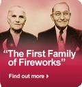 The First Family of Fireworks.